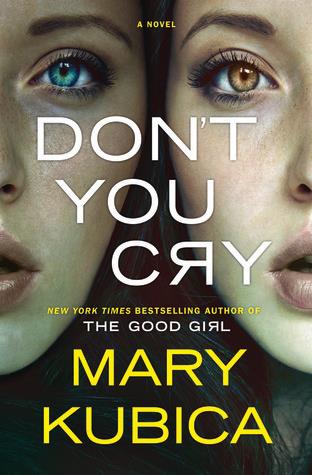don't you cry by mary kubica