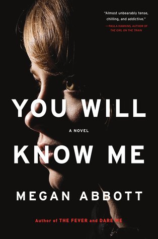 Src2016 Review You Will Know Me By Megan Abbott